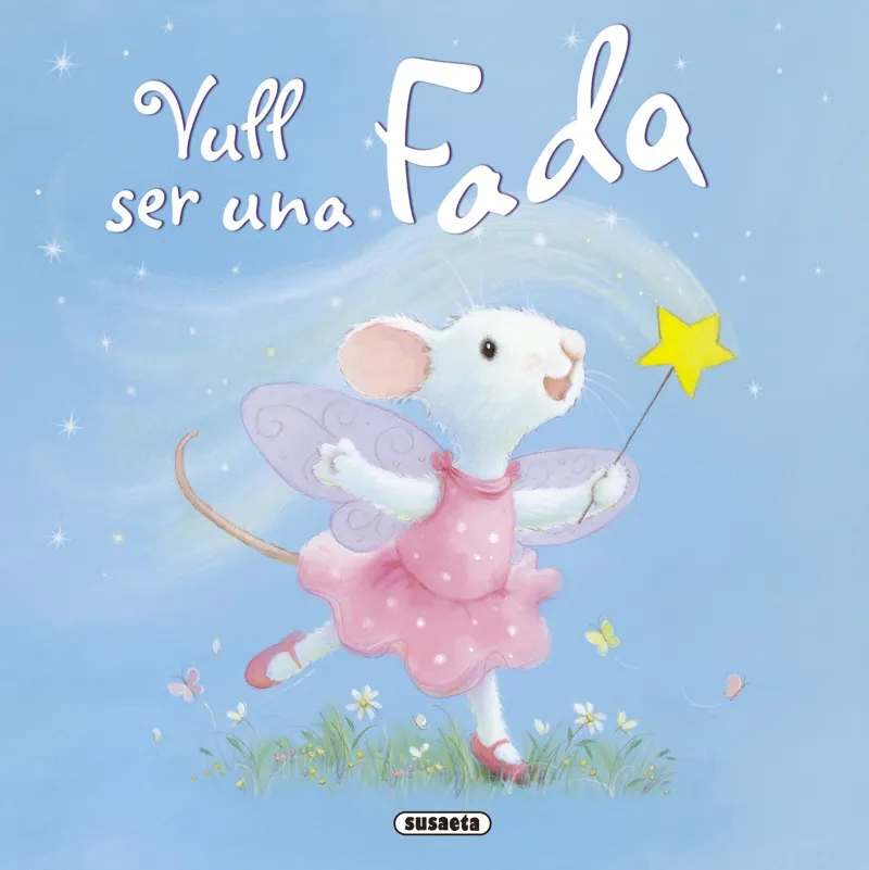 VULL SER UNA FADA