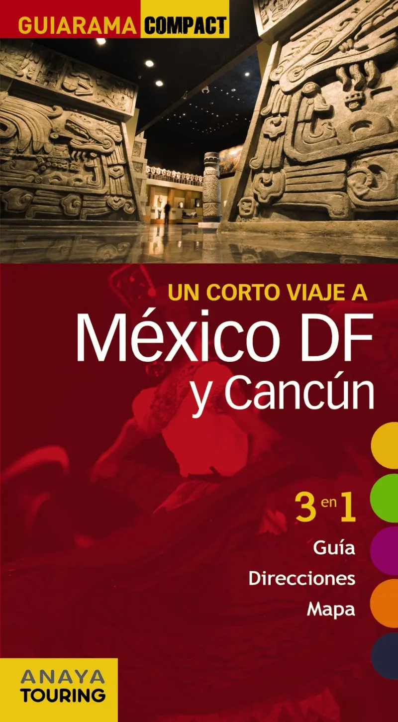 MEXICO DF Y CANCUN -CORTO VIAJE A- 2014
