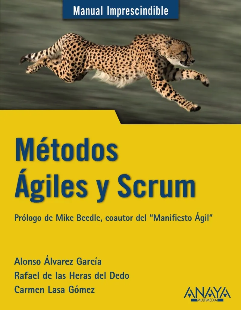 METODOS AGILES Y SCRUM -MANUAL IMPRESCINDIBLE-