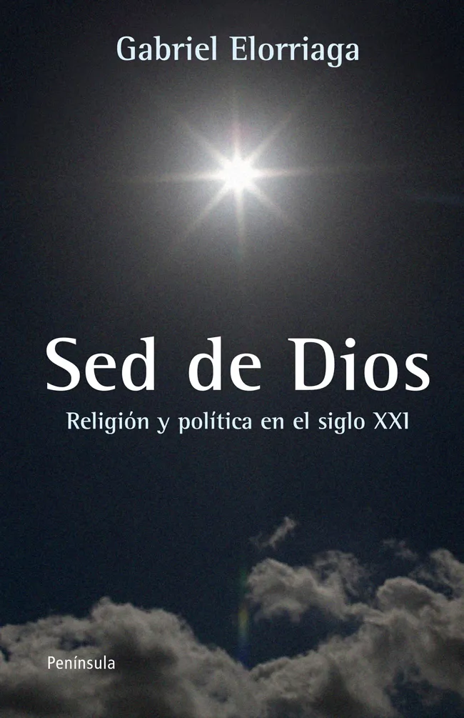 SED DE DIOS -RELIGION Y POLITICA EN EL SIGLO XXI-