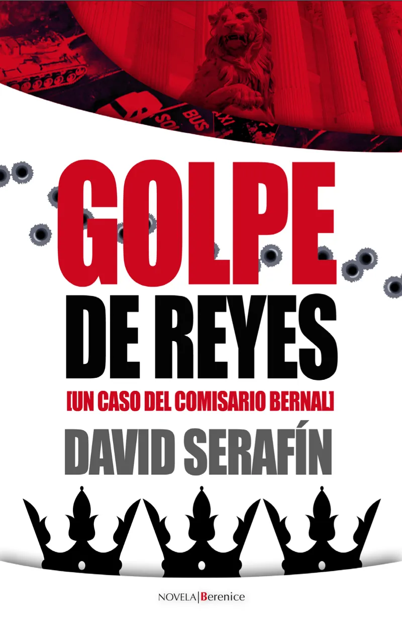 GOLPE DE REYES -UN CASO DEL COMISARIO BERNAL-