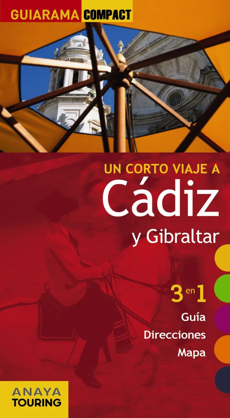 CADIZ Y GIBRALTAR -CORTO VIAJE A..- 2012