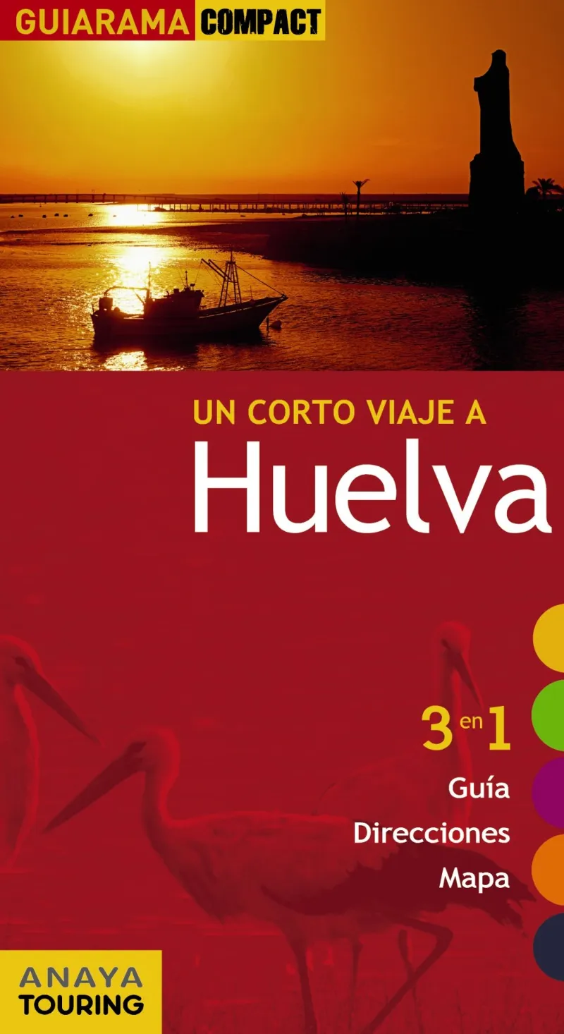 HUELVA -CORTO VIAJE A..- 2012