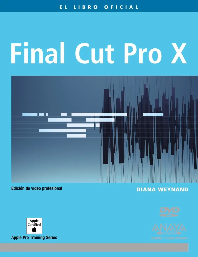 FINAL CUT PRO X -EDICION DE VIDEO PROFESIONAL-