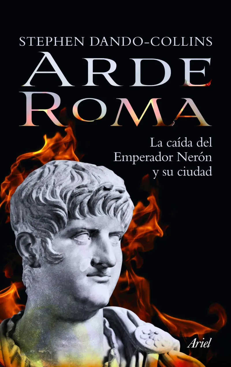 ARDE ROMA -CAIDA DEL EMPERADOR NERON Y SU CIUDAD-