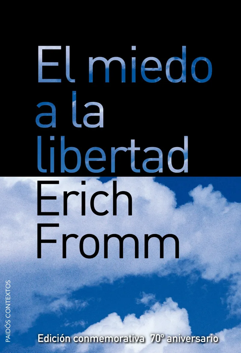 MIEDO A LA LIBERTAD,EL -ED.70 ANIVERSARI-