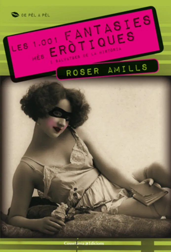1001 FANTASIES MES EROTIQUES I SALVATGES DE LA