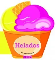 HELADOS -LAS MEJORES RECETAS-