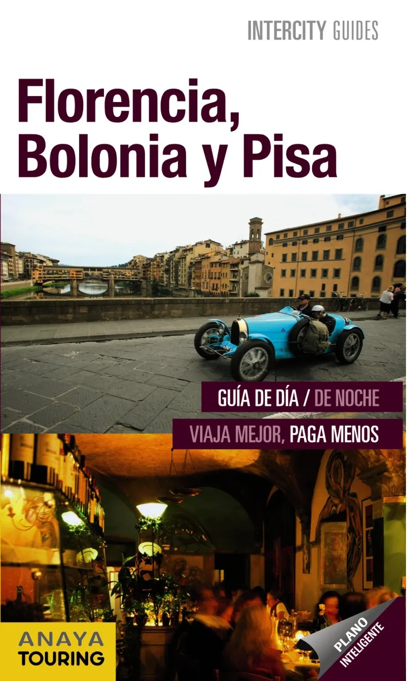 FLORENCIA BOLONIA Y PISA -2012- INTERCITY GUIDES