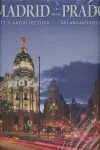 MADRID Y EL PRADO -ARTE Y ARQUITECTURA -