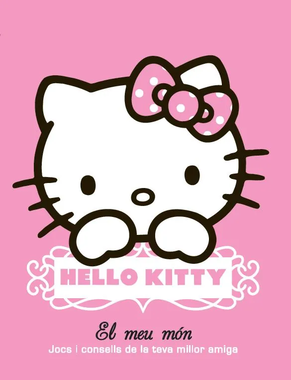 HELLO KITTY -EL MEU MON- JOCS I CONSELLS...