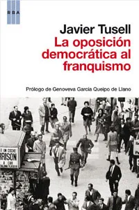 OPOSICION DEMOCRATICA AL FRANQUISMO 1939/1962,LA