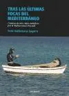 TRAS LAS ULTIMA FOCA DEL MEDITERRANEO