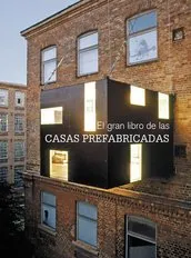 GRAN LIBRO DE LAS CASAS PREFABRICADAS,EL