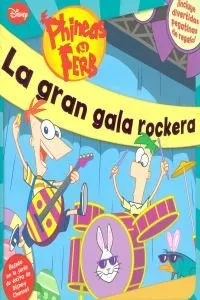 GRAN GALA ROCKERA,LA -PHINEAS Y FERB-