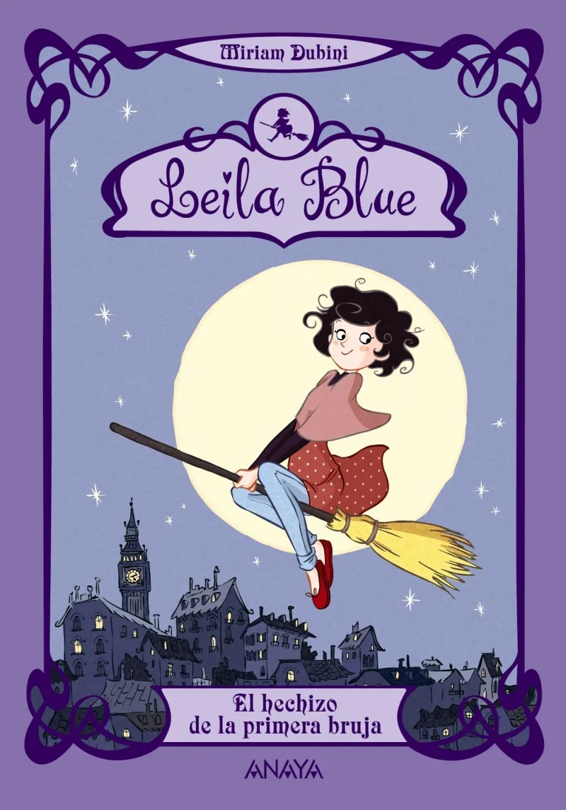 LEILA BLUE 1 -EL HECHIZO DE LA PRIMERA BRUJA-