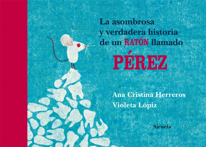 ASOMBROSA Y VERDADERA HISTORIA DE UN RATON LLAMADO