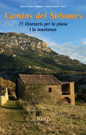 CAMINS DEL SOLSONES -15 ITINERARIS PER LA PLANA I LA MUNTANYA-