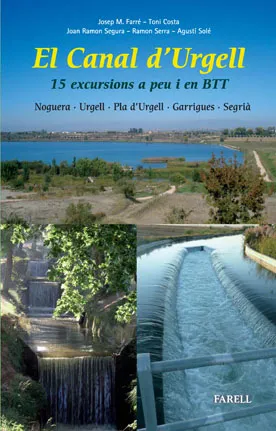 CANAL D'URGELL,EL -NOGUERA URGELL PLA D'URGELL..-