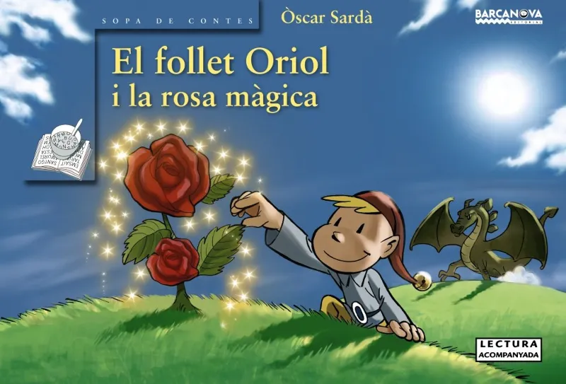 FOLLET ORIOL I LA ROSA MAGICA,EL