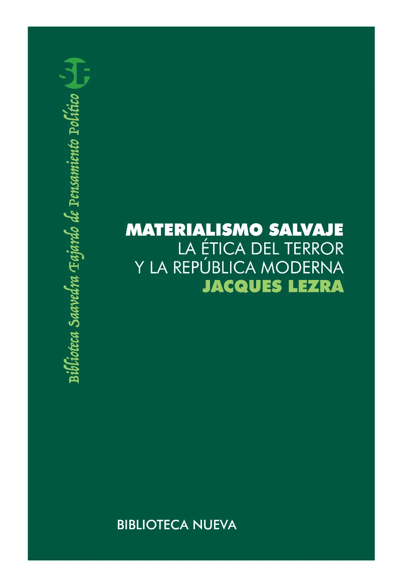 MATERIALISMO SALVAJE -LA ETICA DEL TERROR Y LA