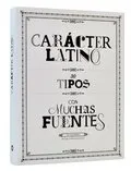 CARACTER LATINO 30 TIPOS CON MUCHAS FUENTES