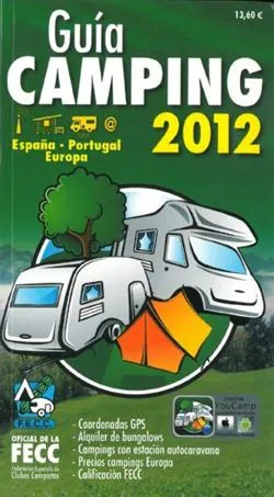 GUIA CAMPING 2012 -ESPAÑA PORTUGAL EUROPA-