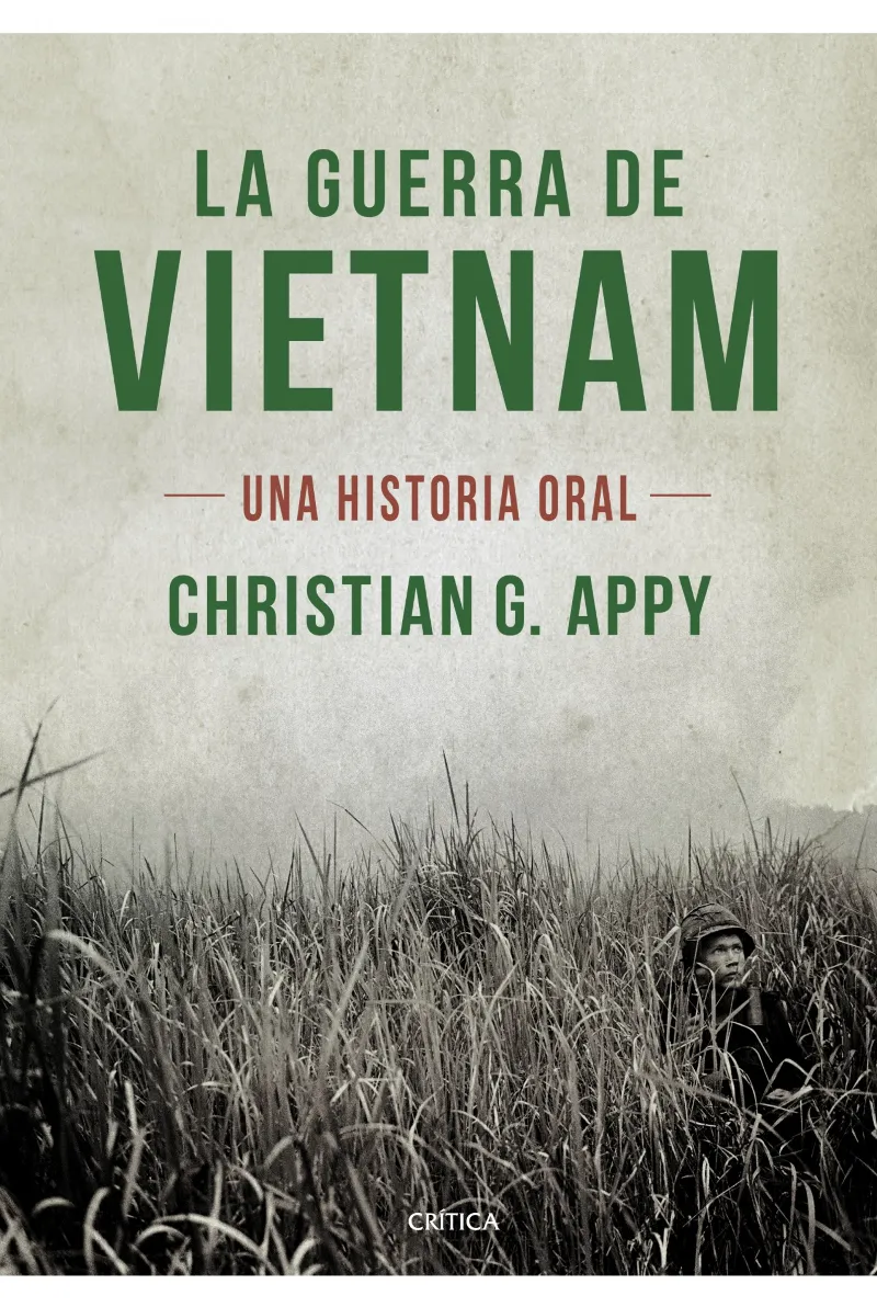 GUERRA DEL VIETNAM,LA .-UNA HISTORIA ORAL-
