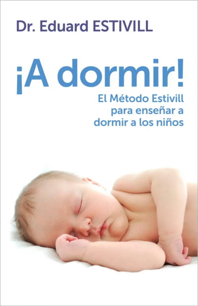 A DORMIR -METODO ESTIVILL PARA ENSEÑAR A DORMIR A
