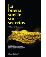 BUENA SUERTE SIN SECRETOS, LA