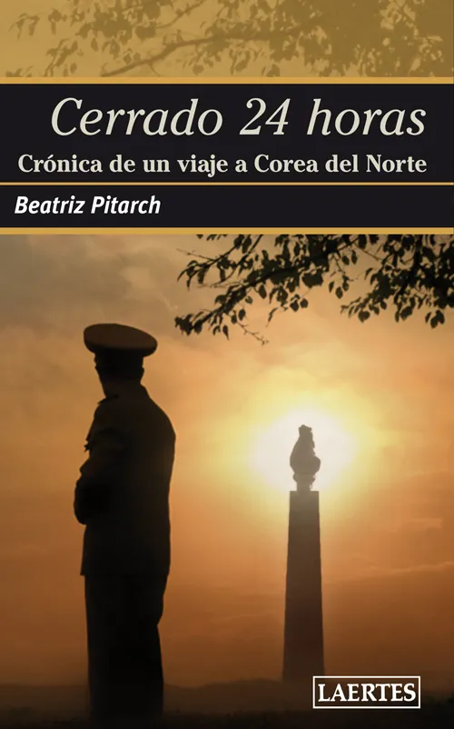 CERRADO 24 HORAS -CRONICA DE UN VIAJE A COREA DEL