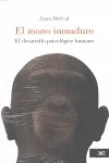MONO INMADURO,EL