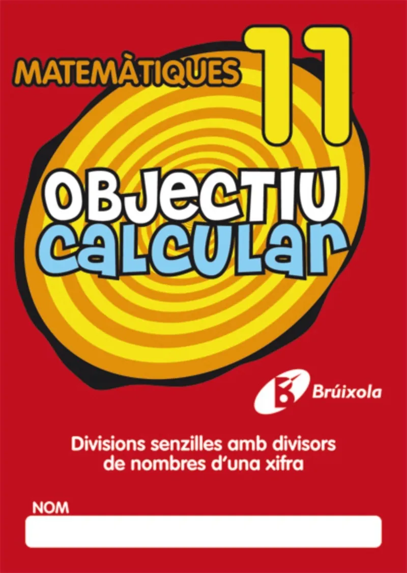 OBJECTIU CALCULAR -MATEMATIQUES 11-