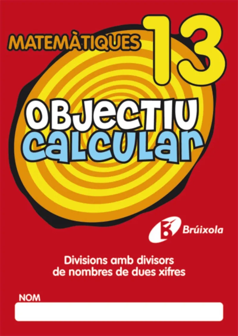 OBJECTIU CALCULAR -MATEMATIQUES 13-