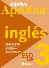INGLES 3ESO LOE -OBJETIVO APROBAR-