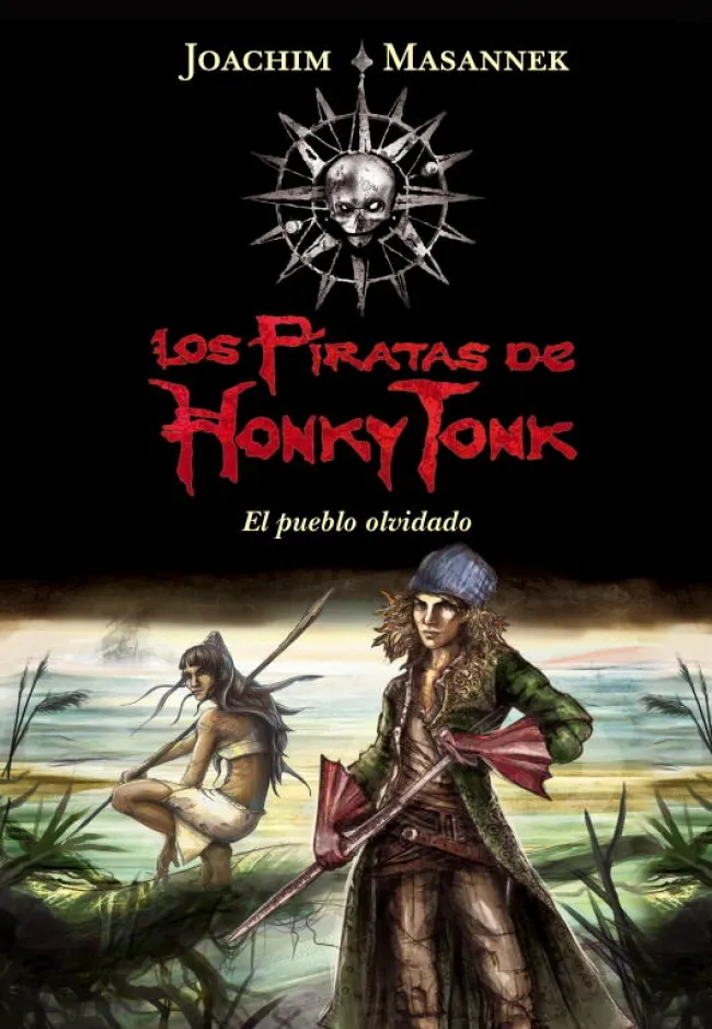 PUEBLO OLVIDADO, EL - LOS PIRATAS DE HONKY TONK -
