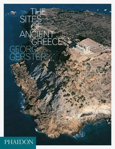 SITES OF ANCIENT GREECE, THE