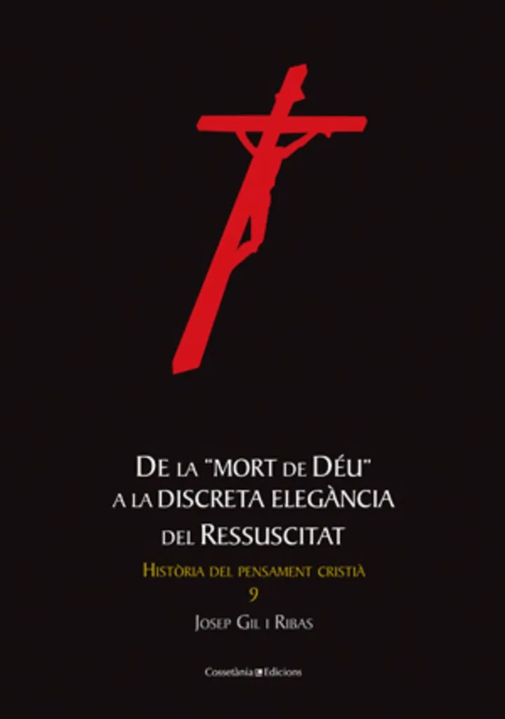 DE LA MORT DE DEU A LA DISCRETA ELEGANCIA DEL