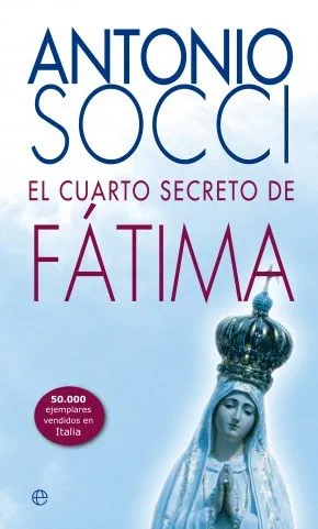 CUARTO SECRETO DE FATIMA,EL