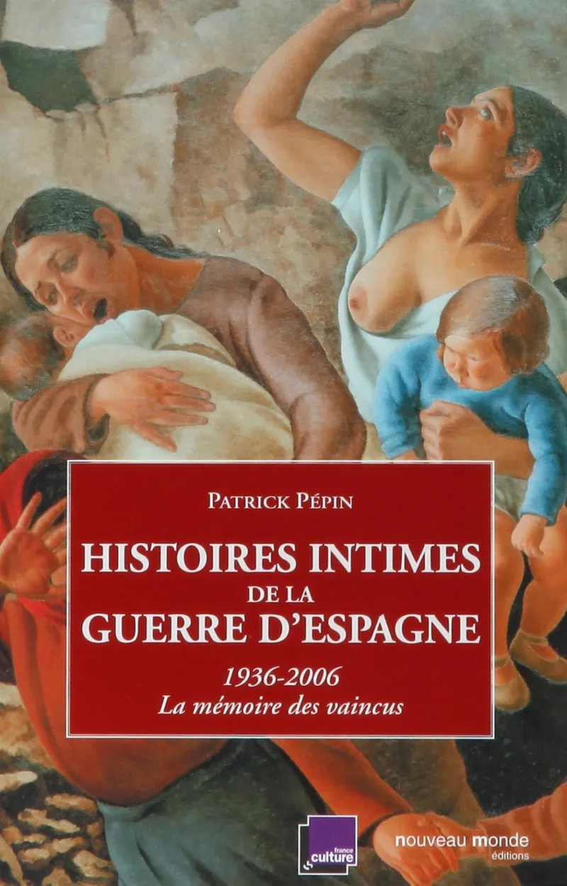 HISTOIRES INTIMES DE LA GUERRE D'ESPAGNE