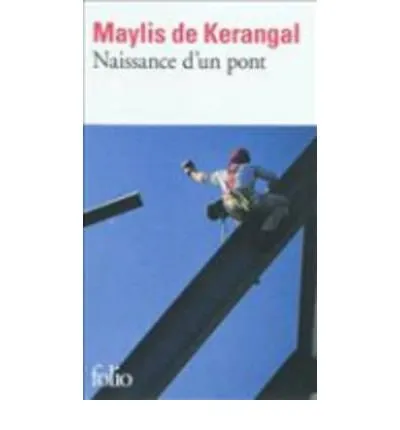 NAISSANCE D'UN PONT