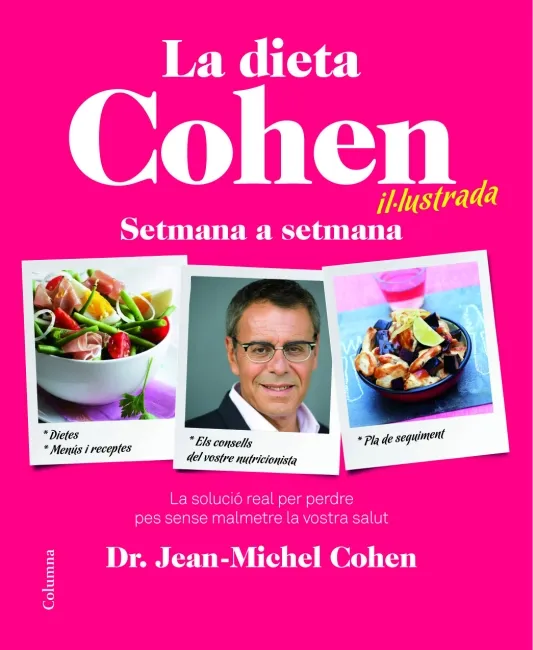 DIETA COHEN IL.LUSTRADA,LA -SETMANA A SETMANA-