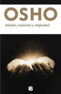 REBELION REVOLUCION Y RELIGIOSIDAD
