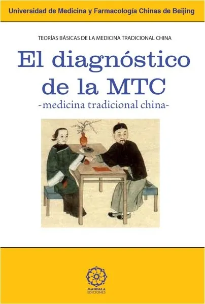 DIAGNOSTICO DE LA MTC, EL - MEDICINA TRADICIONAL C