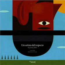 ARTISTA DEL TRAPECIO,UN -EL PRIMER DOLOR-