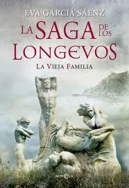SAGA DE LOS LONGEVOS,LA LA VIEJA FAMILIA