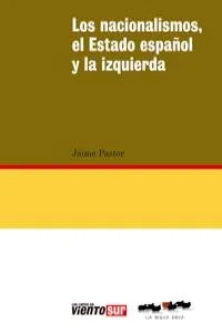 NACIONALISMOS, EL ESTADO ESPAÑOL Y LA IZQUIERDA