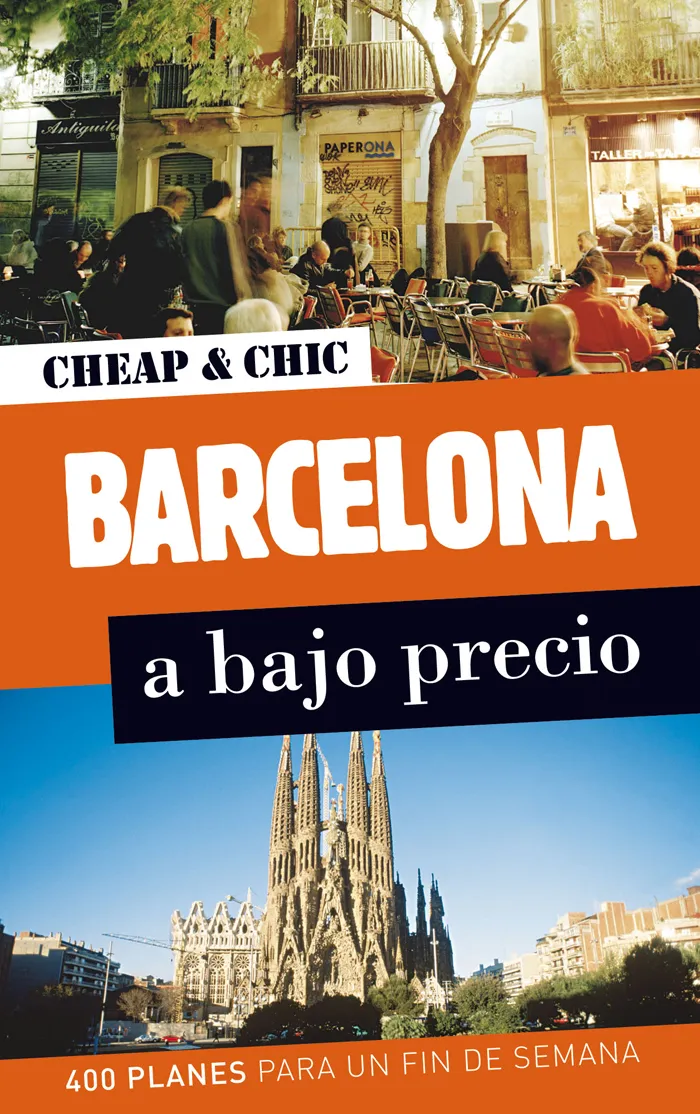 BARCELONA A BAJO PRECIO -CHEAP & CHIC-