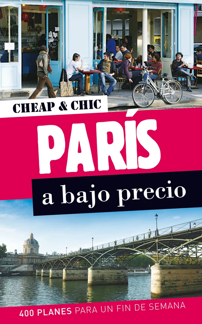 PARIS A BAJO PRECIO -CHEAP & CHIC-
