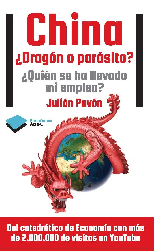 CHINA -DRAGON O PARASITO?- ¨ QUIEN SE HA LLEVADO